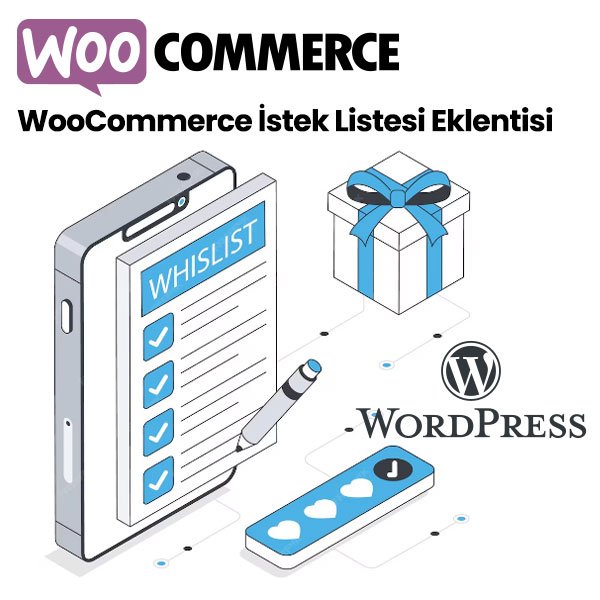 WooCommerce İstek Listesi Eklentisi